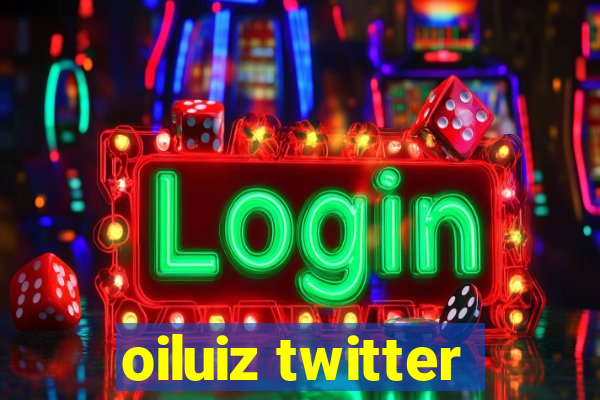 oiluiz twitter