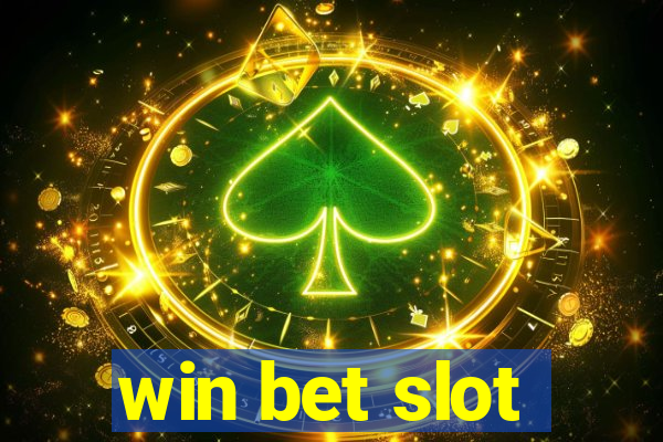 win bet slot