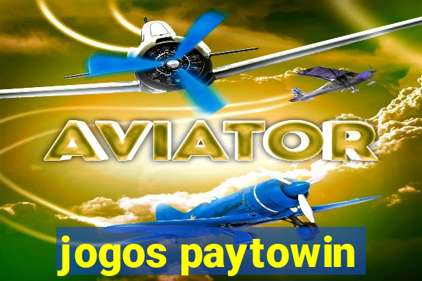 jogos paytowin