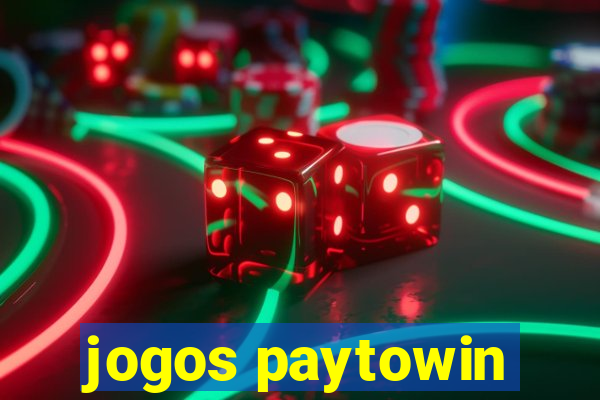 jogos paytowin