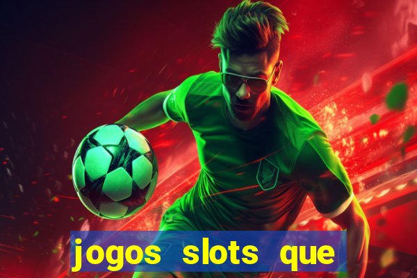 jogos slots que pagam de verdade