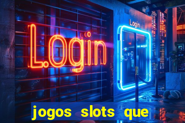 jogos slots que pagam de verdade