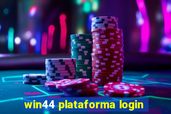 win44 plataforma login