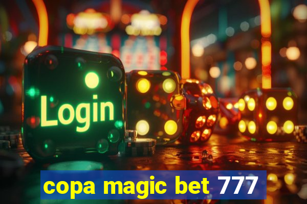 copa magic bet 777