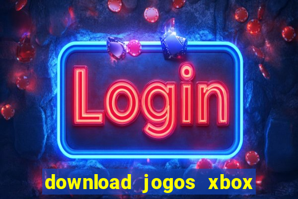 download jogos xbox 360 xex