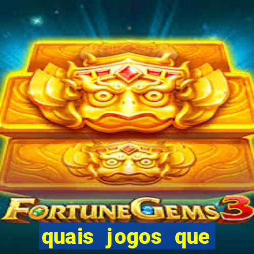 quais jogos que d?o dinheiro