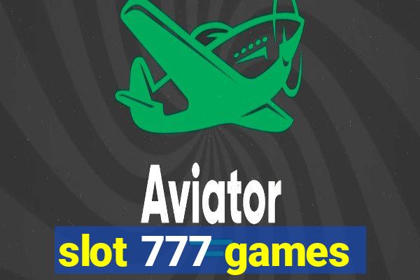 slot 777 games