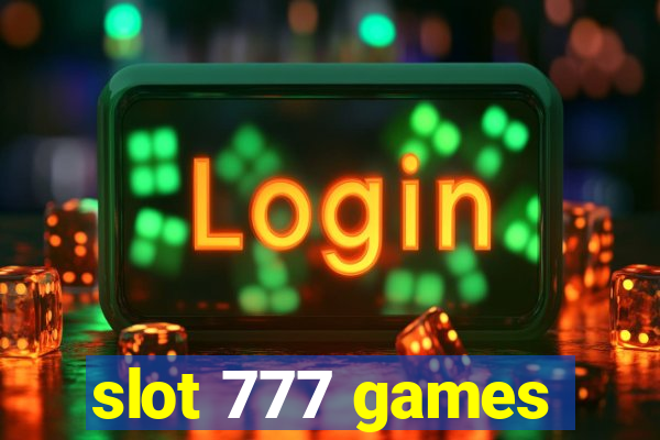 slot 777 games