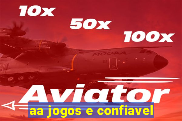 aa jogos e confiavel