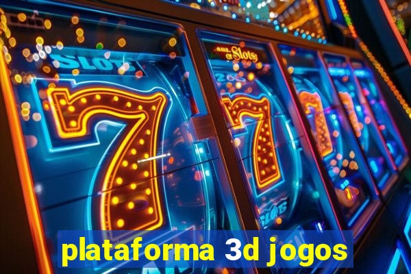 plataforma 3d jogos