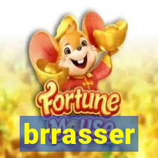 brrasser