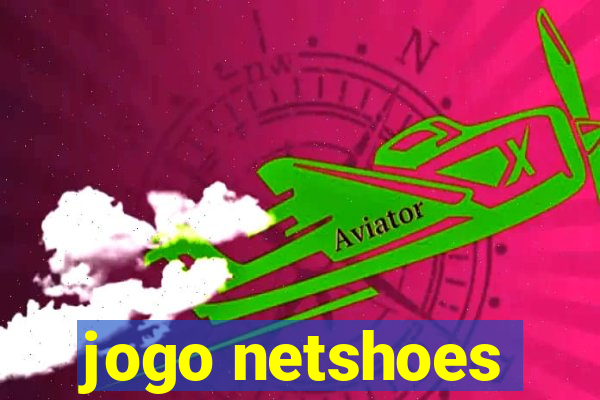 jogo netshoes