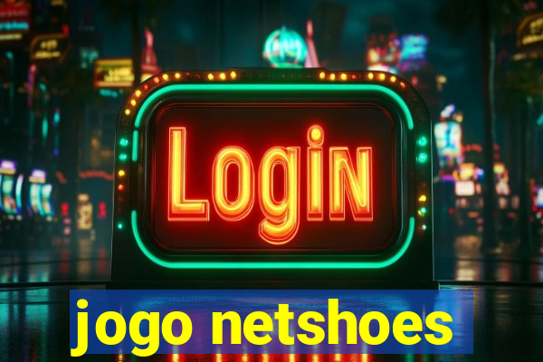 jogo netshoes