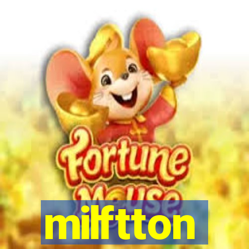 milftton