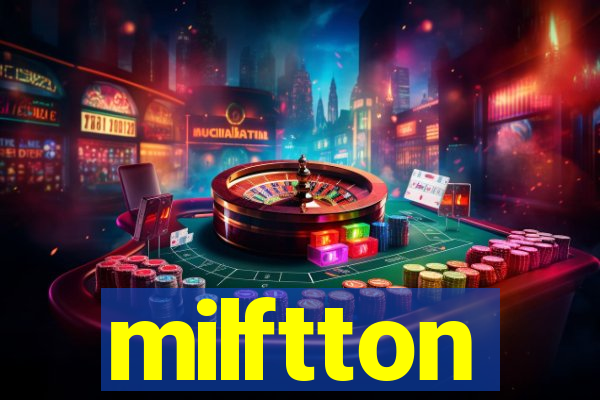 milftton