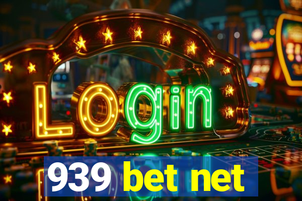 939 bet net