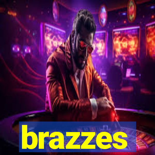 brazzes