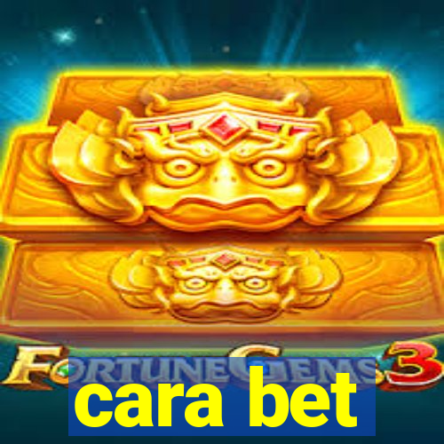 cara bet