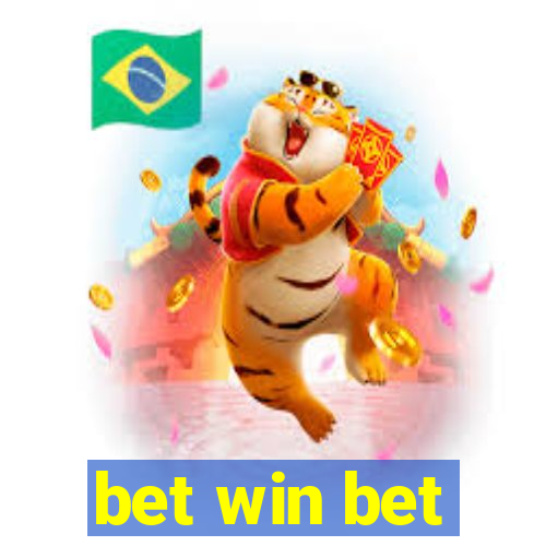 bet win bet