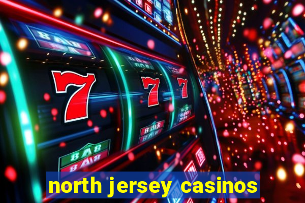 north jersey casinos