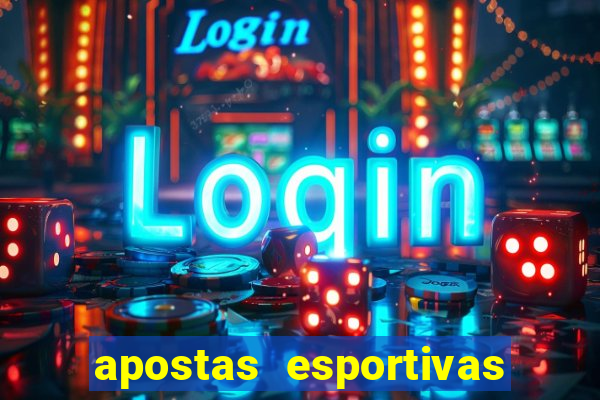 apostas esportivas - ao vivo