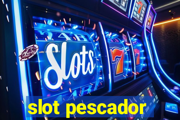 slot pescador