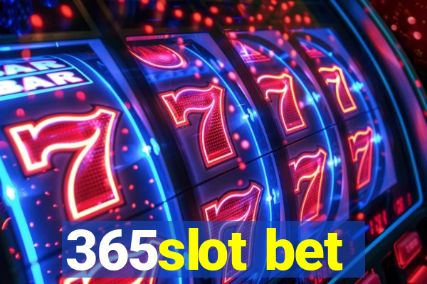 365slot bet