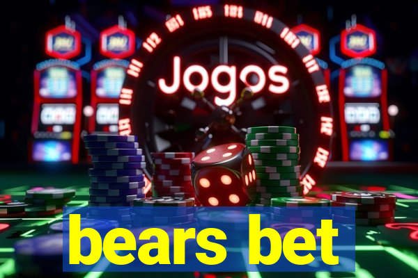 bears bet