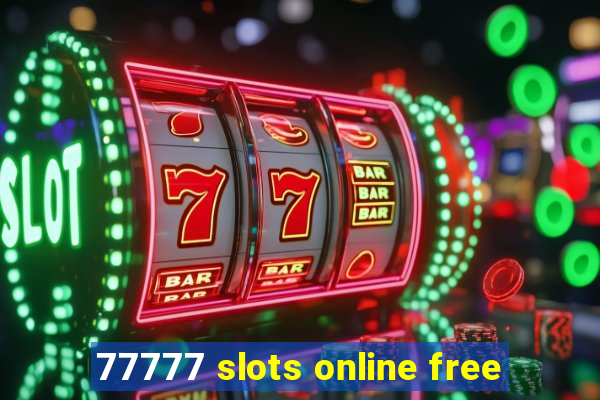 77777 slots online free