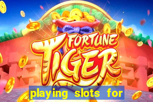 playing slots for real money