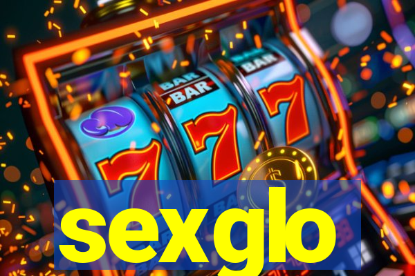 sexglo