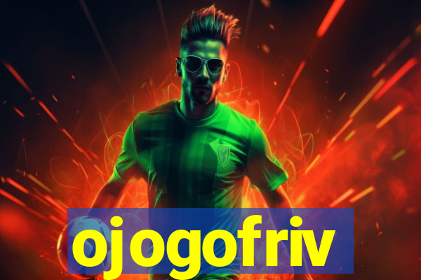 ojogofriv