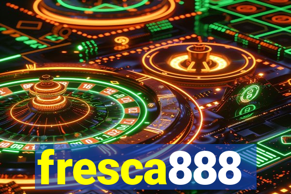 fresca888