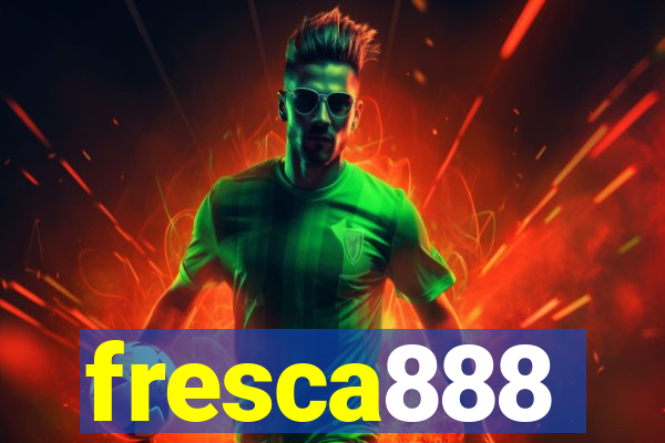 fresca888