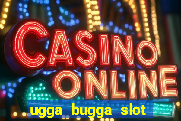 ugga bugga slot machine game