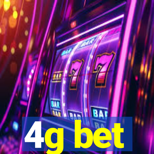 4g bet