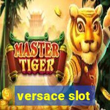 versace slot