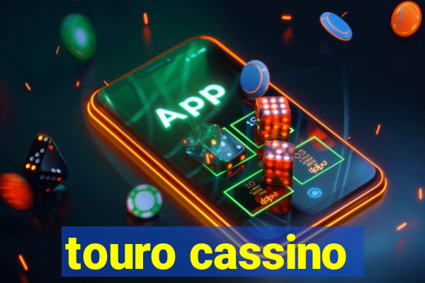 touro cassino