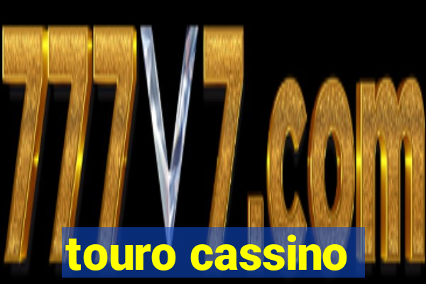 touro cassino