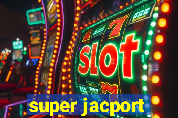 super jacport