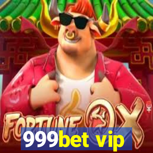 999bet vip