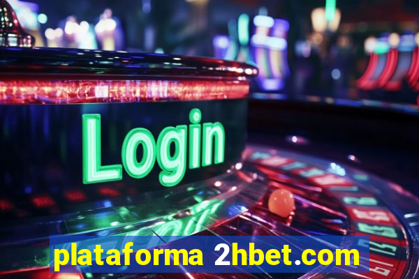 plataforma 2hbet.com