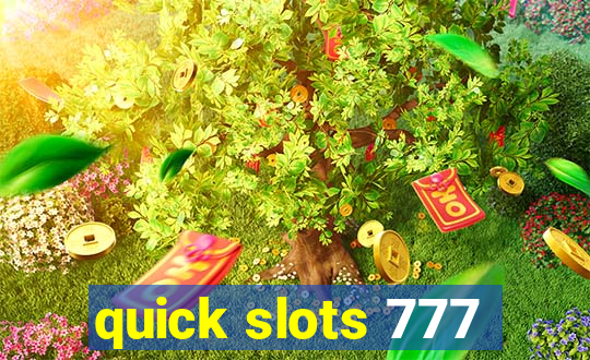 quick slots 777