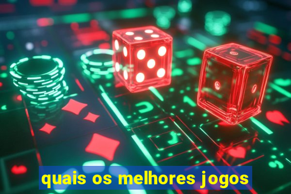 quais os melhores jogos