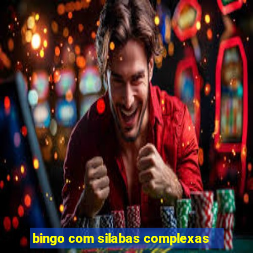 bingo com silabas complexas