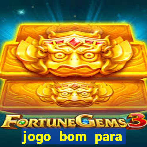 jogo bom para ganhar dinheiro