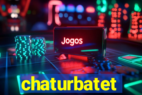 chaturbatet