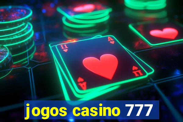 jogos casino 777