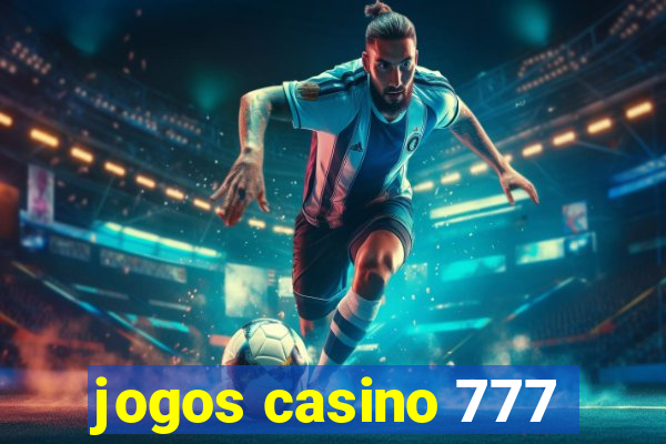 jogos casino 777