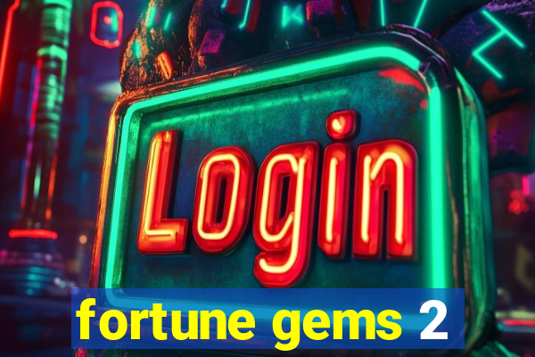 fortune gems 2